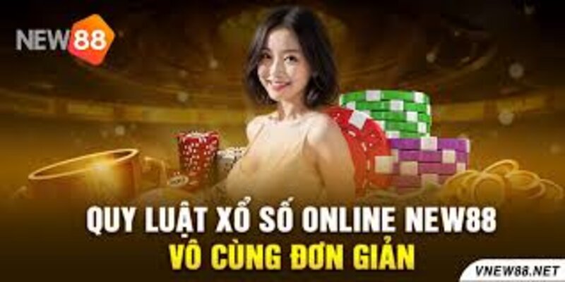 Luật chơi Xổ số New88